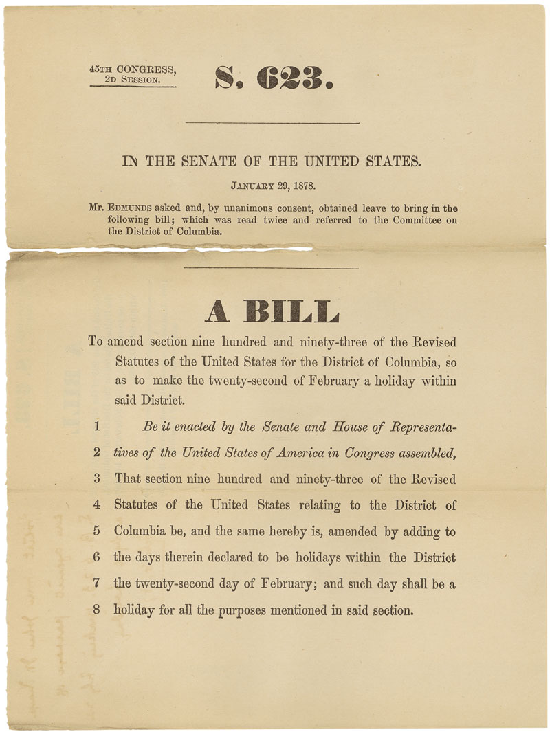 S. 623, A bill to make the 22nd day of February George Washington’s Birthday, 1878. (Records of the U.S. Senate, National Archives)