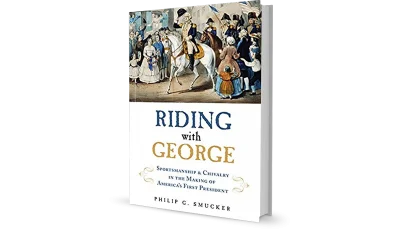 Sportsmanship & Chivalry in the Making of America's First President