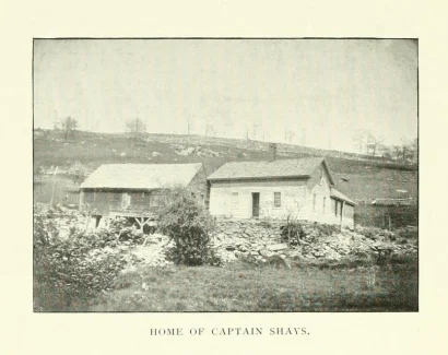 Farmhouse of Daniel Shays in Pelham, Massachusetts. C. O Parmenter, History of Pelham, Mass.: From 1738 to 1898 (Amherst, MA: Press of Carpenter & Morehouse, 1898).
