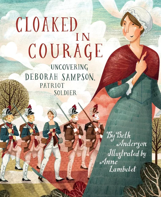 Cloaked in Courage- Deborah Sampson