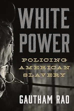 White Power Policing American Slavery Book Cover