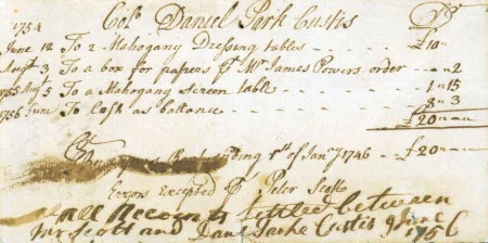 Receipt from Williamsburg cabinetmaker Peter Scott to Daniel Parke Custis for “2 mahogany Dressing tables.” Martha Dandridge Custis Washington later brought these to Mount Vernon. (Courtesy, Colonial Williamsburg Foundation; photo, Hans Lorenz)