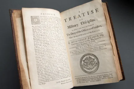 A Treatise of Military Discipline; In which is Laid down and Explained, The Duty of the Officer and Soldier, By Humphrey Bland, 1734 (London: S. Buckley) MVLA, purchase, 1956 [ML-82-D]