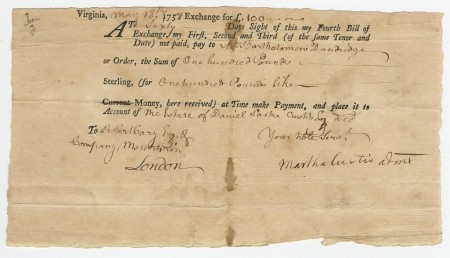 Bill of exchange from Robert Cary to Martha Custis, 1758 May 18. (MVLA)